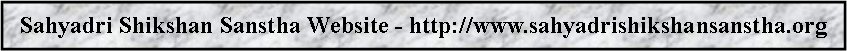 Text Box: Sahyadri Shikshan Sanstha Website - http://www.sahyadrishikshansanstha.org